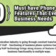 10-must-have-phone-system-features-that-business-needs