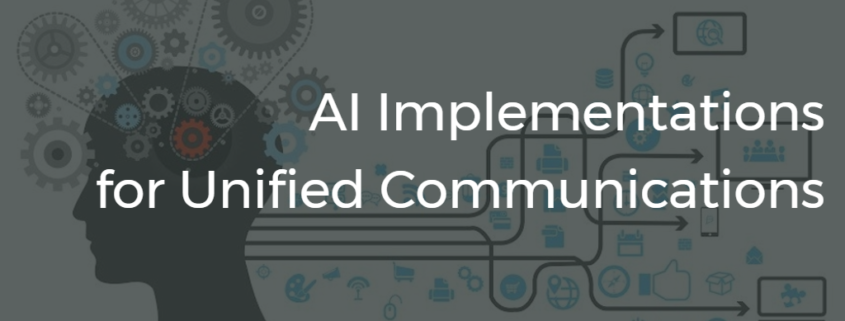 AI Implementations For Unified Communications