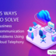 cloud telephony solving communication problems - snippet image