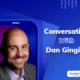 conversation with dan gingiss